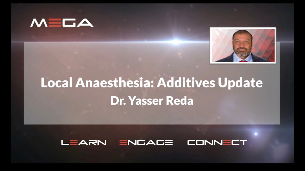 Local Anaesthesia: Additives update. Dr Yasser Reda