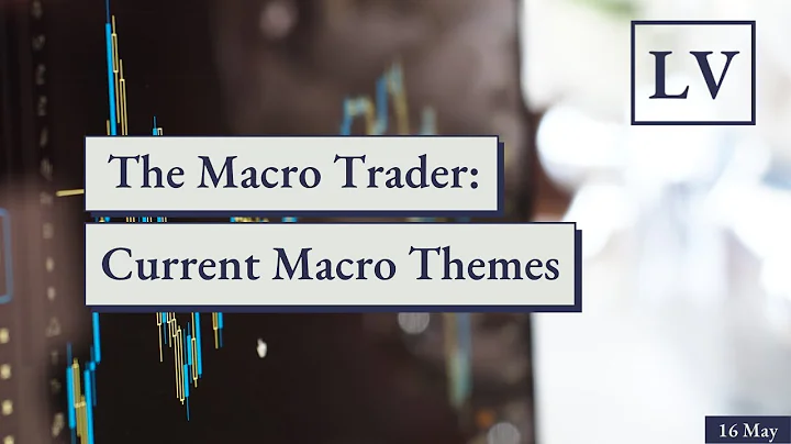 The Macro Trader: Current Macro Themes