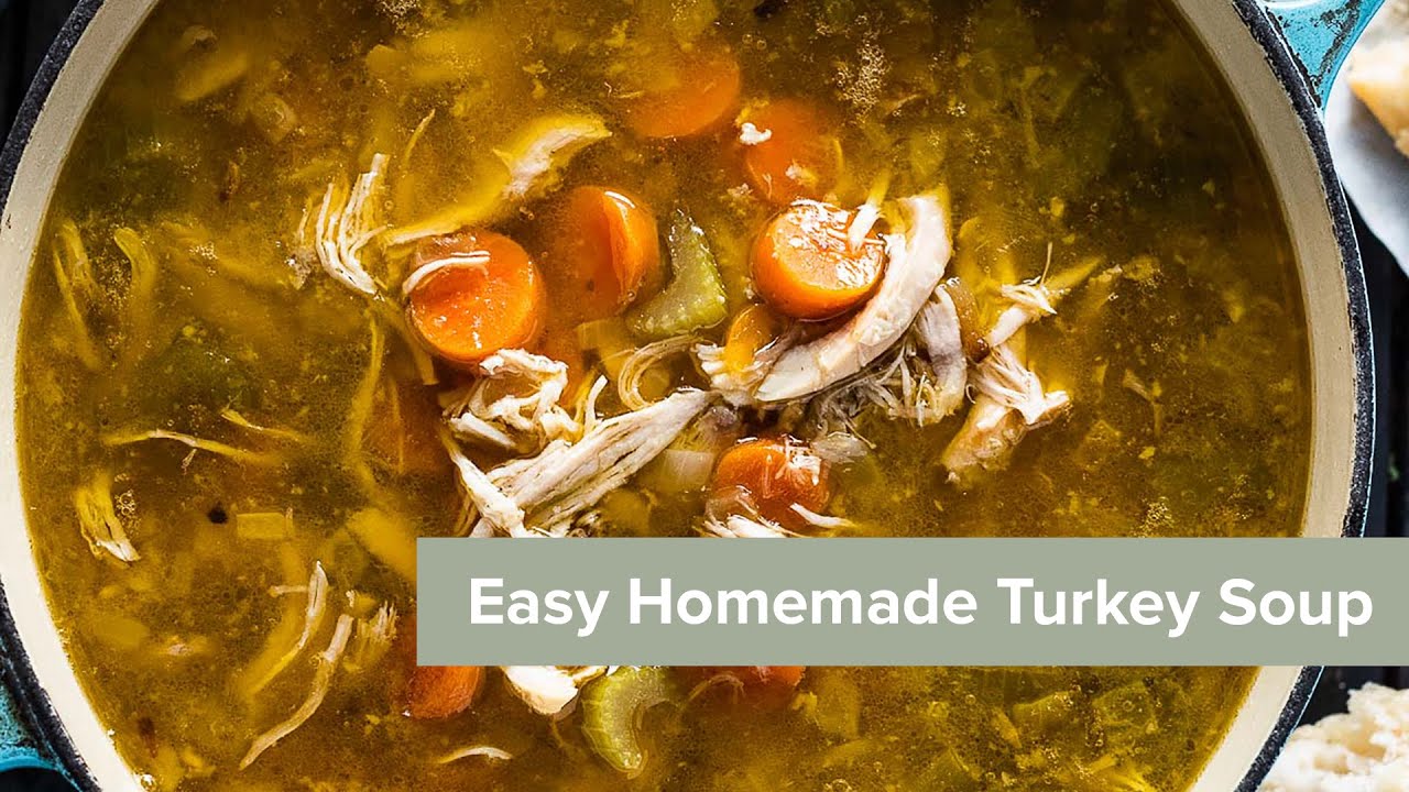 Easy Homemade Turkey Soup YouTube