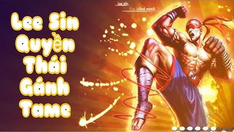 [ Lee Sin Tốc Chiến ] Lee sin quyền thái đi rừng gánh Tame, Ép tame bạn không kịp thở