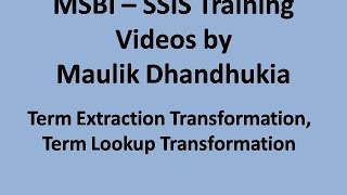 MSBI - SSIS - Term Extraction Transformation, Term Lookup Transformation