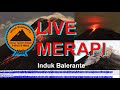 Live Streaming Merapi - Merapi Volcano Eruption, Central Java, Indonesia 12/ 05/2023