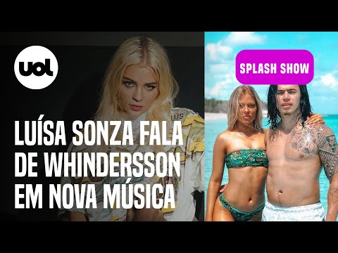 Luísa Sonza fala sobre fim de casamento com Whindersson Nunes em música