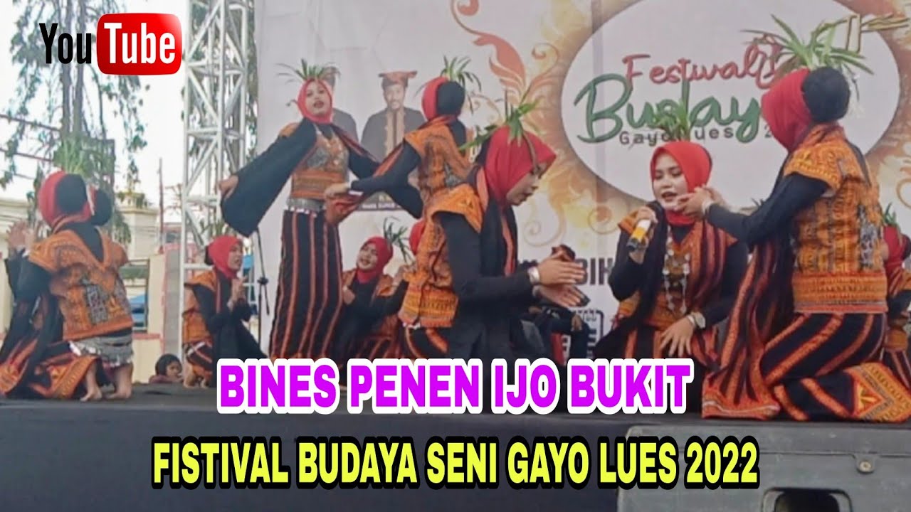 BINES PENEN IJO SANGGAR DARI BUKIT || BALE MUSARA FISTIVAL BUDAYA SENI GAYO LUES 2022