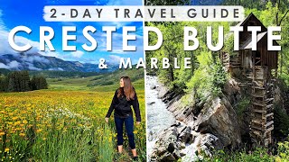 CRESTED BUTTE & MARBLE, Colorado TWO DAY Travel Guide | BEST THINGS to Do, Eat & See