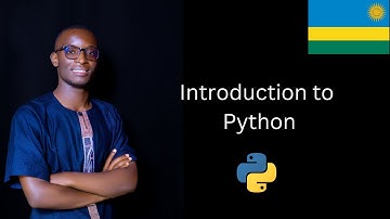 Introduction to Python 1 | Learn with Kinyarwanda