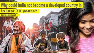 Is India a Developing Country? India’s Last 70 Years Analysis | Indian Economy