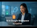 Your New Collaborative Partner – AI in Google Workspace | OpenLearn Hub