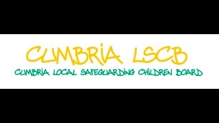Cumbria LSCB - How to access online safeguarding courses (eLearning)