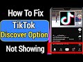 How to fix tiktok discover button missing problem 2022  fix tiktok discover button not showing