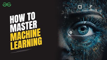 Get Started With Machine Learning | GeeksforGeeks