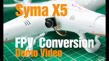 Syma X5 FPV Conversion