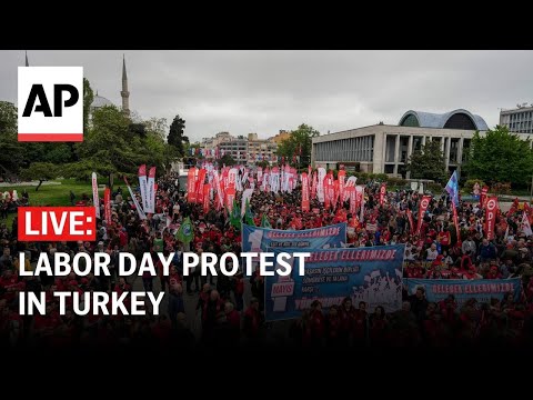 LIVE: Labor Day march in Istanbul, Turkey