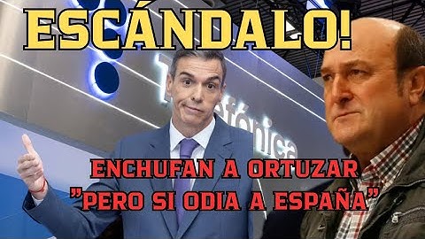 ESCÁNDALO! .ENCHUFAN A ORTUZAR EN TELEFÓNICA