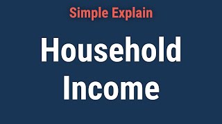 What Is Household Income?