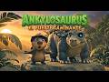 ANKYLOSAURUS el fuerte caminante