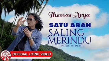 Satu Arah Saling Merindu - Thomas Arya | 2025 Slow Rock Vibes [Official Lyric Video HD]