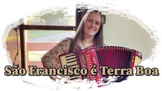 SÃO FRANCISCO É TERRA BOA | Gisele Rissi