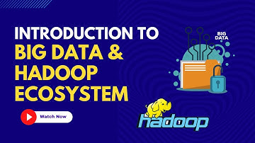 New Course | Introduction to Big Data and Hadoop Ecosystem