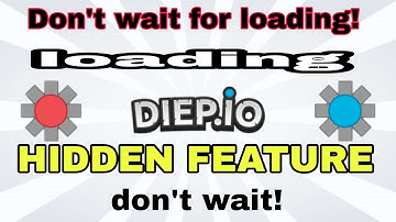I FOUND A HIDDEN FEATURE! Don’t Wait For Loading Anymore! || diep.io mobile