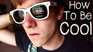 How to be Cool