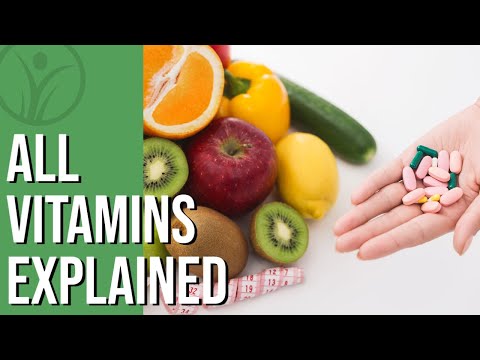 All 13 Vitamins and their Functions Explained I Free Online Class
