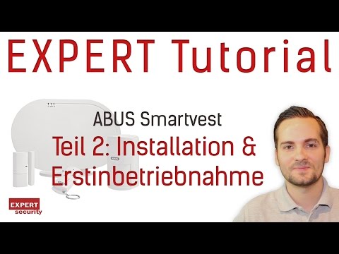 ABUS Smartvest – Teil 2: Installation & Erstinbetriebnahme