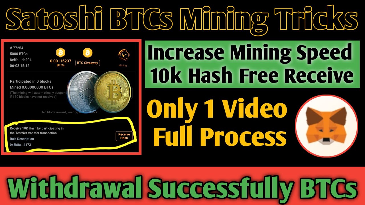 How to receive 10K Hash | Metamask wallet address to Satoshi App | Satoshi App Received 10k Hash |