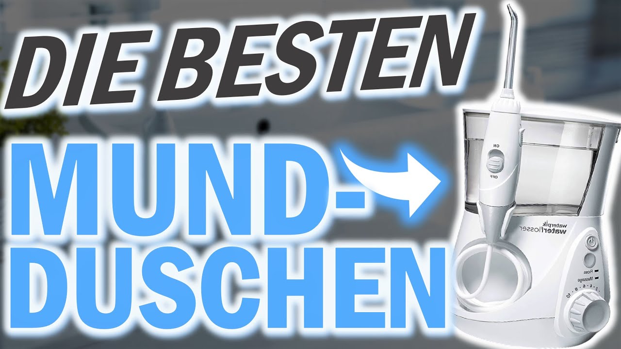 Die besten MUNDDUSCHEN 2026 | Mundduschen Test | Waterpik, Panasonic