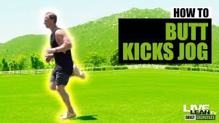 How To Do The BUTT KICKS JOG | Exercise Demonstration Video and Guide
