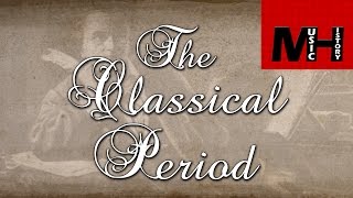 The Classical Period [MH]