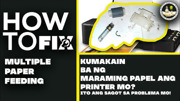 How to FIX MULTIPLE PAPER FEEDING in Epson L120 || TUTORIAL 2