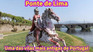Ponte de Lima - Conheça este lindo lugar ao norte de Portugal !