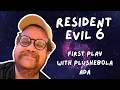 [VOD] First Play Resident Evil 6 (Ada) with plushebola