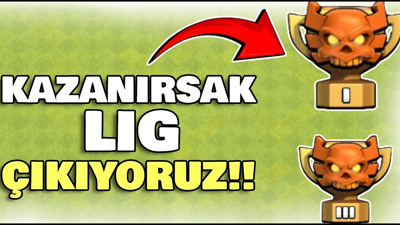 ŞAMPİYON 1 LİGİNE ÇIKMA MACI BAŞLADI!KAZANIRSAK LİG BİZİM!(CLASH OF CLANS)