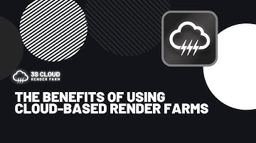 3S Cloud Render Farm | The benefits of using cloud-based render farms