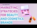 Stratgies marketing pour les marques de beaut et de cosmtiques