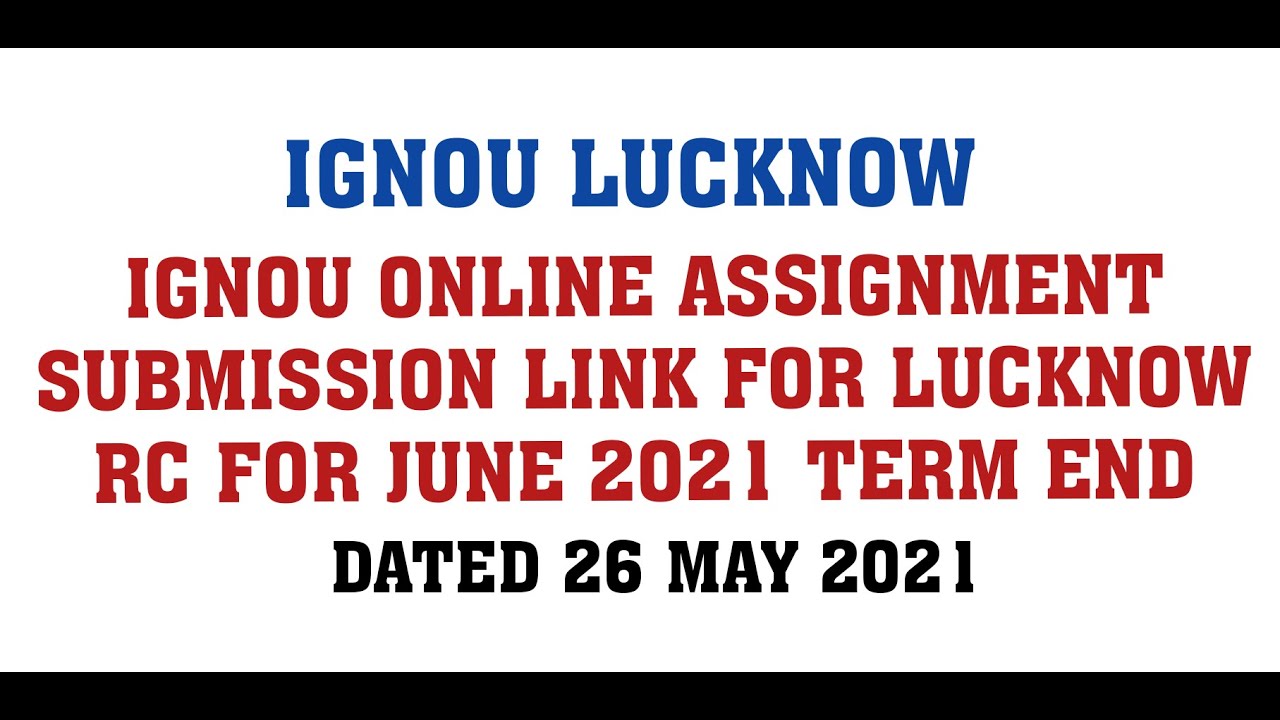 ignou online assignment submission lucknow