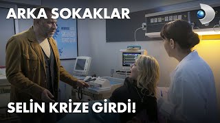 Selin Krize Girdi - Arka Sokaklar 574 Bölüm