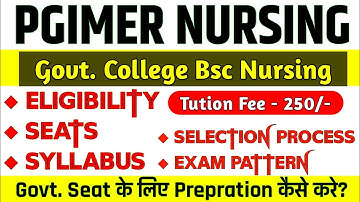 PGIMER Nursing Application Form Eligibility, Seats,Exam,Syllabus, Fees|PGIMER Chandigarh Bsc Nursing