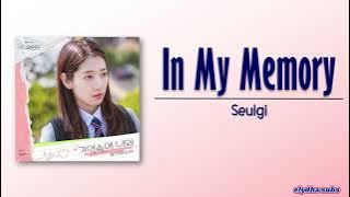 Seulgi – In My Memory (기억속에 너와) [Doctor Slump OST Part 1] [Rom|Eng Lyric]