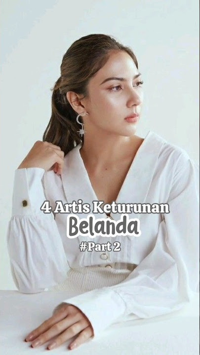 4 Artis Keturunan Belanda