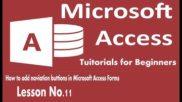 How to create Navigation buttons in Microsoft Access Database  Lesson 11