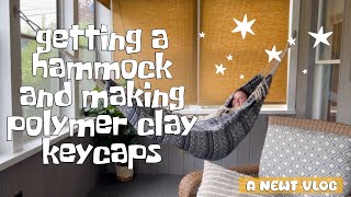 getting a hammock ☀️ and making polymer clay kepcaps 🐸 | a newt vlog