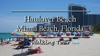 Haulover Beach - Miami Beach, Florida |  Walking Tour