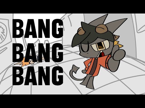 BANG BANG BANG | Animation