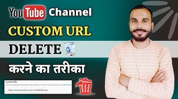 Custom Url Delete Kaise Kare | How To Delete Custom | YouTube Channel Custom Url Delete Kaise Kare |