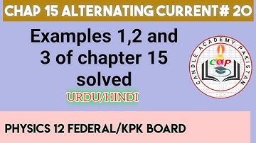 examples of chapter 15 class 12 physics | alternating current 20 | federal and kpk board physics