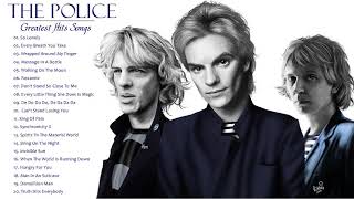 The Best Of The Police   The Police Greatest Hits Full Album