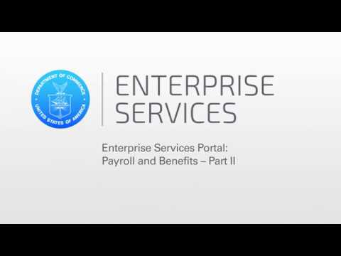 Enterprise Services Portal: Payroll and Benefits – Part II